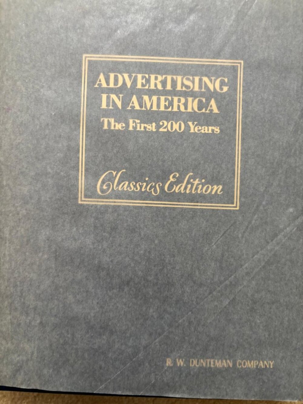 NOS Unread Advertising in America: The First 200 Years  Harry N. Abrams